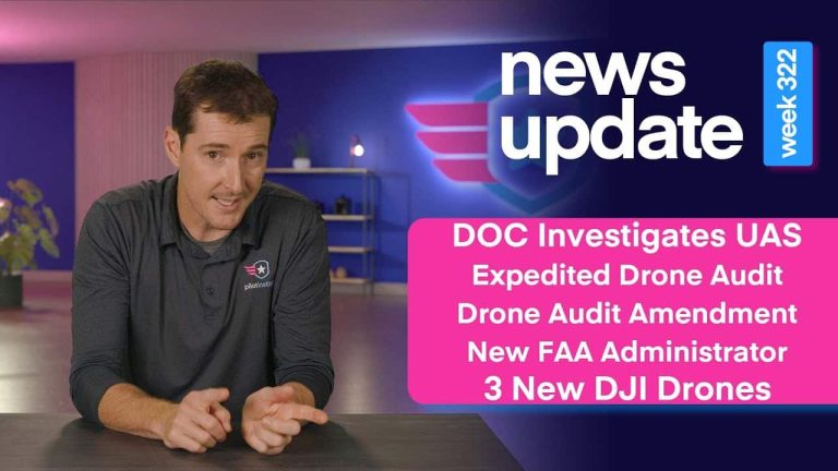 DOC Investigation, Expedited Audit, Amendment to Audit, New FAA Admin, 3 New DJI Drones